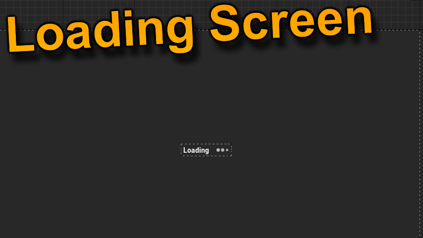 Creating a Loading Screen for heavy vevels